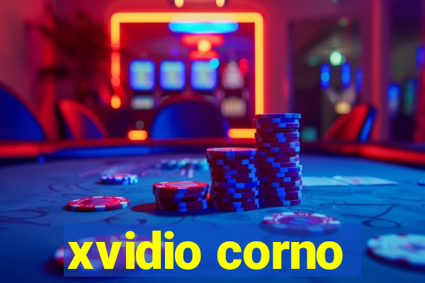 xvidio corno